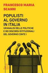 Populisti al governo in Italia. Un'analisi delle politiche e dei discorsi istituzionali del governo Conte I