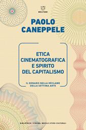 Etica cinematografica e spirito del capitalismo. Il denaro nella réclame della settima arte