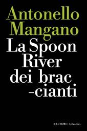 La Spoon River dei braccianti