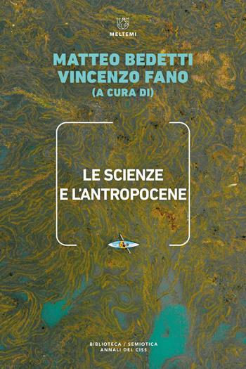 Le scienze e l'Antropocene - Fano - Libro Meltemi 2023, Biblioteca/semiotica/annali | Libraccio.it