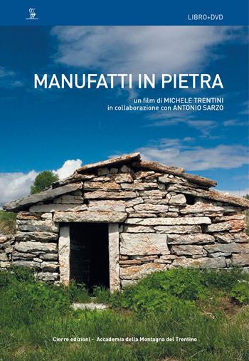 Manufatti in pietra. DVD. Con Libro - Michele Trentini, Antonio Sarzo - Libro Cierre Edizioni 2019 | Libraccio.it