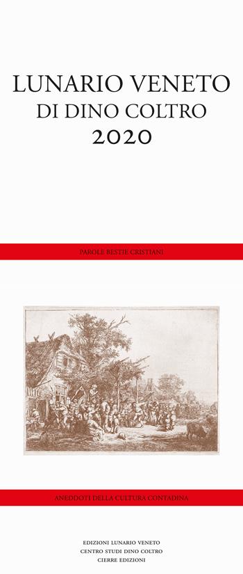 Lunario veneto di Dino Coltro 2020. Parole bestie cristiani. Ediz. a spirale - Dino Coltro - Libro Cierre edizioni 2019 | Libraccio.it