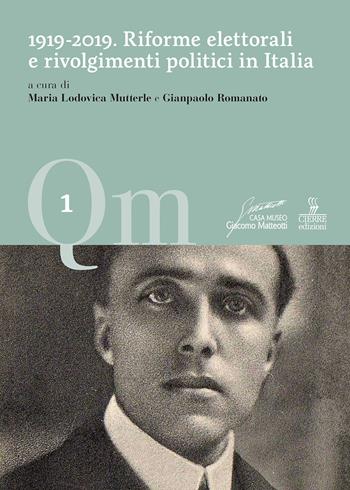 1919-2019. Riforme elettorali e rivolgimenti politici in Italia  - Libro Cierre edizioni 2020, Quaderni di Casa Matteotti | Libraccio.it