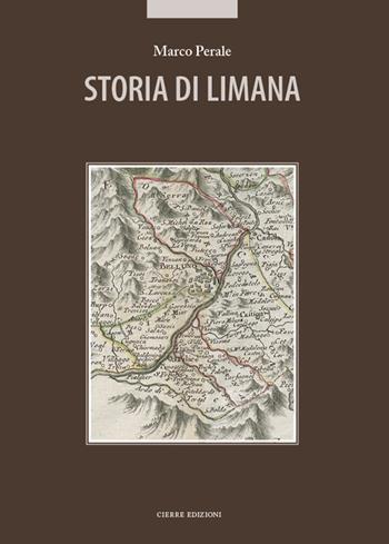 Storia di Limana - Marco Perale - Libro Cierre edizioni 2022 | Libraccio.it