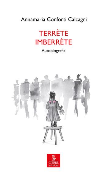 Terrète imberrète - Annamaria Conforti Calcagni - Libro Cierre edizioni 2023, Percorsi della memoria | Libraccio.it