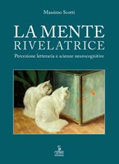 La mente rivelatrice. Percezione letteraria e scienze neurocognitive