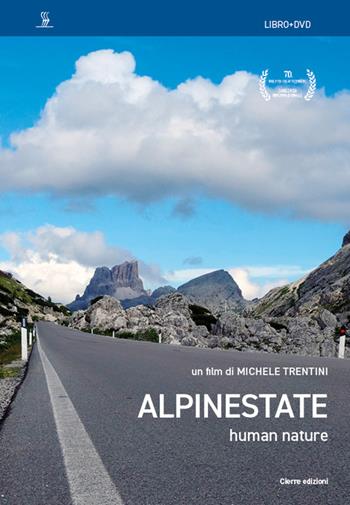 Alpinestate. Human nature. Con DVD video - Michele Trentini - Libro Cierre Edizioni 2023 | Libraccio.it