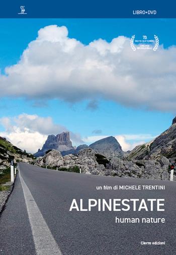 Alpinestate. Human nature. Con DVD video - Michele Trentini - Libro Cierre edizioni 2023 | Libraccio.it