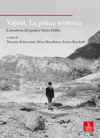 Vajont. La prima sentenza. L’istruttoria del giudice Mario Fabbri  - Libro Cierre edizioni 2023 | Libraccio.it