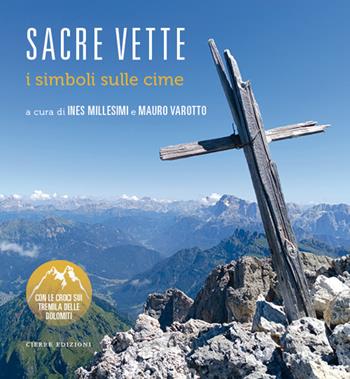 Sacre vette. I simboli sulle cime  - Libro Cierre edizioni 2024 | Libraccio.it