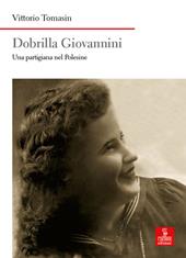 Dobrilla Giovannini. Una partigiana del Polesine