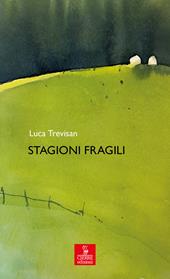 Stagioni fragili