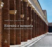 Eternità e memoria. Il cimitero monumentale di Vicenza