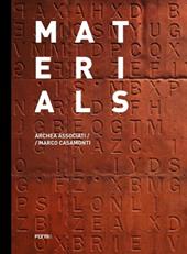 Materials. Archea Associati / Marco Casamonti. Ediz. inglese