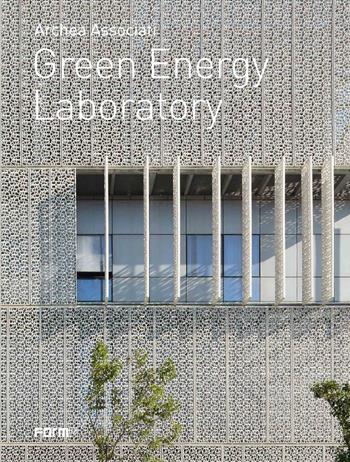 Archea associati. Green Energy Laboratory. Ediz. italiana e inglese - Laura Andreini - Libro Forma Edizioni 2021 | Libraccio.it