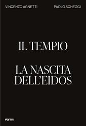Il tempio. La nascita dell'Eidos. Ediz. a colori