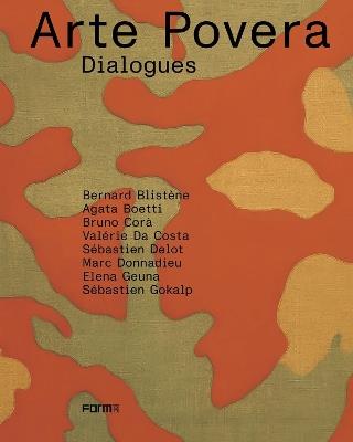 Arte povera. Dialogues. Ediz. francese e inglese - Agata Boetti, Bruno Corà - Libro Forma Edizioni 2025 | Libraccio.it