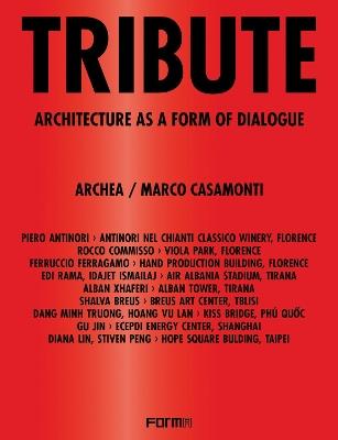 Tribute. Architecture as a form of dialogue  - Libro Forma Edizioni 2024 | Libraccio.it