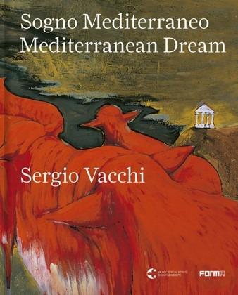 Sergio Vacchi. Sogno mediterraneo-Mediterranean dream  - Libro Forma Edizioni 2025 | Libraccio.it