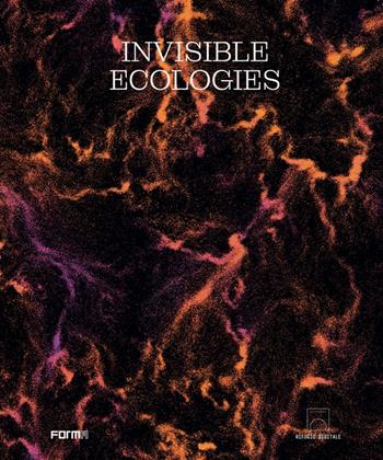 Invisible ecologies. Ediz. italiana - Tommaso Cherubini - Libro Forma Edizioni 2025 | Libraccio.it