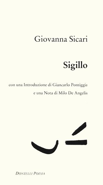 Sigillo - Giovanna Sicari - Libro Donzelli 2019, Poesia | Libraccio.it