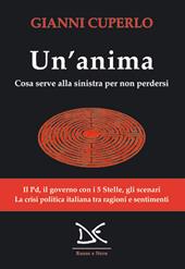 Un'anima. Cosa serve alla sinistra per non perdersi