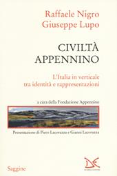 Civiltà Appennino. L'Italia in verticale tra identità e rappresentazioni