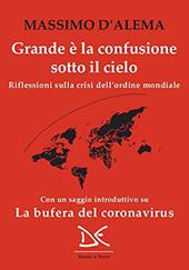 Grande è la confusione sotto il cielo. Riflessioni sulla crisi dell'ordine mondiale