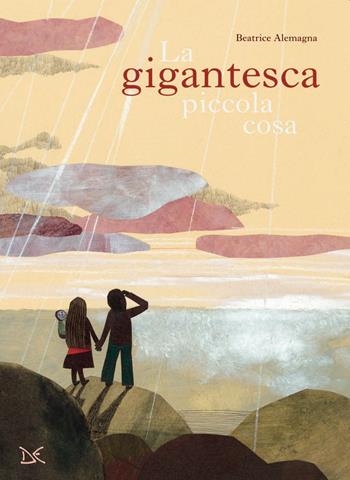 La gigantesca piccola cosa. Ediz. a colori - Beatrice Alemagna - Libro Donzelli 2020, Album | Libraccio.it