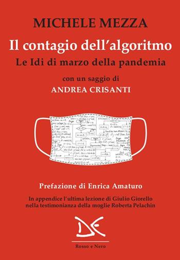 Il contagio dell'algoritmo. Le Idi di marzo della pandemia - Michele Mezza - Libro Donzelli 2020, Rosso e nero | Libraccio.it