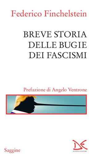Breve storia delle bugie dei fascismi - Federico Finchelstein - Libro Donzelli 2020, Saggine | Libraccio.it