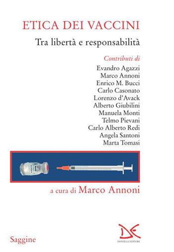 Etica dei vaccini. Tra libertà e responsabilità  - Libro Donzelli 2021, Saggine | Libraccio.it