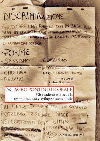 Agro pontino globale. Gli studenti e la scuola tra migrazioni e sviluppo sostenibile  - Libro Donzelli 2021, Saggi. Storia e scienze sociali | Libraccio.it