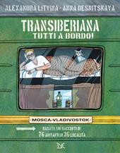Transiberiana. Tutti a bordo! Mosca-Vladivostock