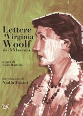 Lettere a Virginia Woolf dal XXI secolo