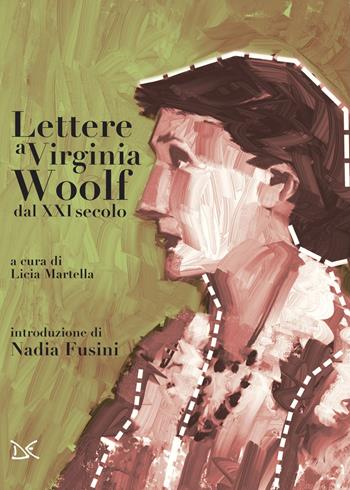 Lettere a Virginia Woolf dal XXI secolo  - Libro Donzelli 2022, Mele | Libraccio.it