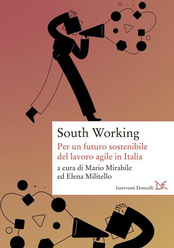South working. Per un futuro sostenibile del lavoro agile in Italia  - Libro Donzelli 2022, Interventi | Libraccio.it