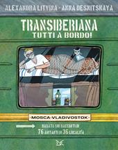 Transiberiana. Tutti a bordo! Mosca-Vladivostock. Nuova ediz. Con 4 cartoline