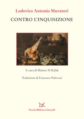 Contro l'inquisizione - Ludovico Antonio Muratori - Libro Donzelli 2023, Piccola Biblioteca Donzelli | Libraccio.it