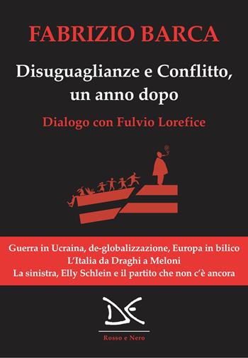 Disuguaglianze e conflitto, un anno dopo - Fabrizio Barca, Fulvio Lorefice - Libro Donzelli 2023, Rosso e nero | Libraccio.it