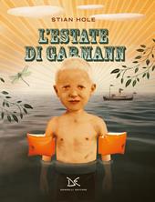 L'estate di Garmann. Nuova ediz.