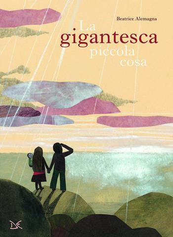 La gigantesca piccola cosa. Ediz. a colori - Beatrice Alemagna - Libro Donzelli 2024, Album | Libraccio.it