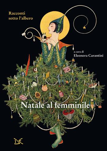 Natale al femminile. Racconti sotto l'albero  - Libro Donzelli 2024, Mele | Libraccio.it