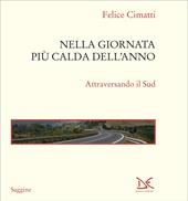 Nella giornata più calda dell'anno. Attraversando il Sud