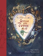 Quello che nel cuore c'è. Ediz. a colori