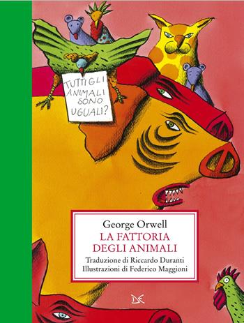 La fattoria degli animali - George Orwell - Libro Donzelli 2025, Fiabe e storie (album) | Libraccio.it