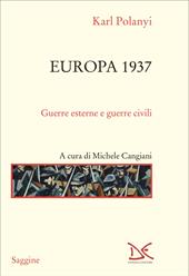 Europa 1937. Guerre esterne e guerre civili
