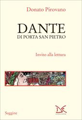 Dante di Porta San Pietro. Invito alla lettura