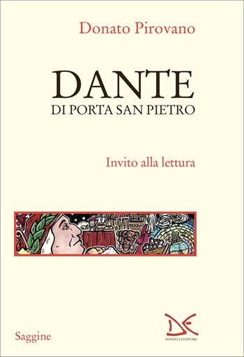 Dante di Porta San Pietro. Invito alla lettura - Donato Pirovano - Libro Donzelli 2026, Saggine | Libraccio.it