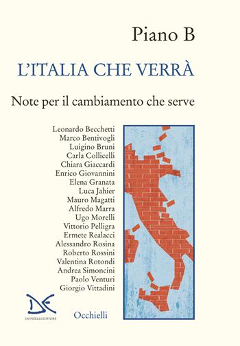 Piano B. L'Italia che verrà. Note per il cambiamento che serve  - Libro Donzelli 2026, Occhielli | Libraccio.it